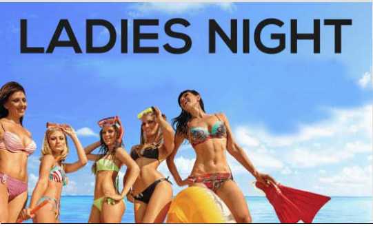 Ladies night. 